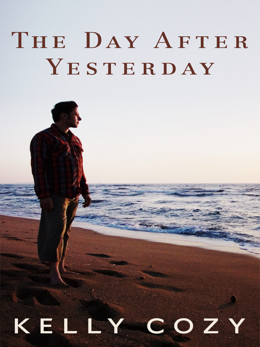 Title details for The Day After Yesterday by Kelly Cozy - Available